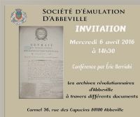 Les archives révolutionnaires à travers différents documents originaux. Le mercredi 6 avril 2016 à Abbeville. Somme.  14H30